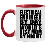 Electrical Engineer By Day World's Best Mom By Night - 11oz Accent Mug Red