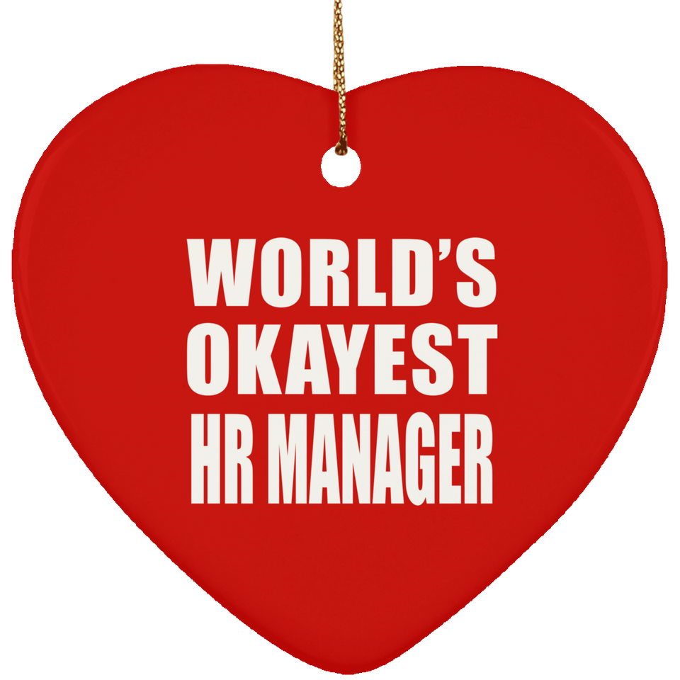 World's Okayest HR Manager - Heart Ornament