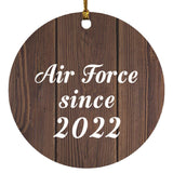 Air Force Since 2022 - Circle Ornament D