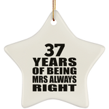 37th Anniversary 37 Years of Being Mrs Always Right - Star Ornament