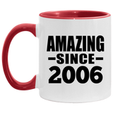 18th Birthday Amazing Since 2006 - 11oz Accent Mug Red