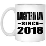 Daughter In Law Since 2018 - 11 Oz Coffee Mug
