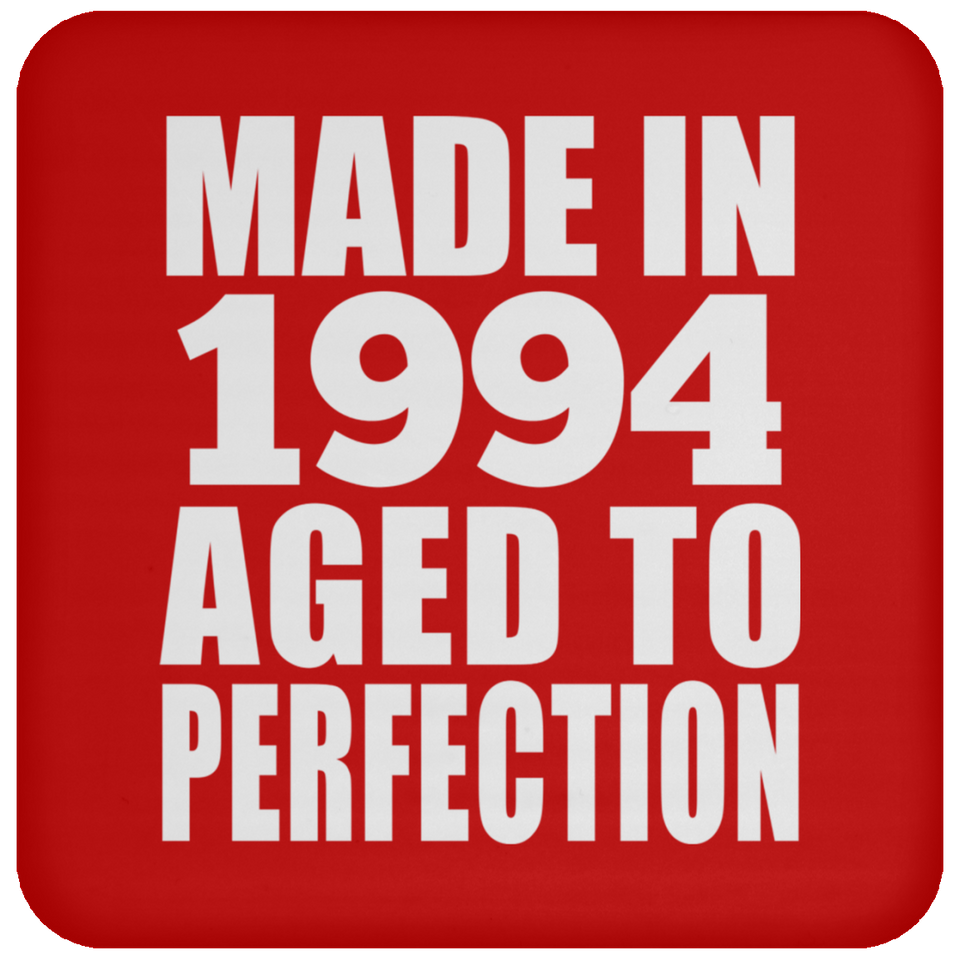30th Birthday Made In 1994 Aged to Perfection - Drink Coaster