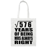 24th Anniversary Square Root of 576 Years Mrs Always Right - Tote Bag White