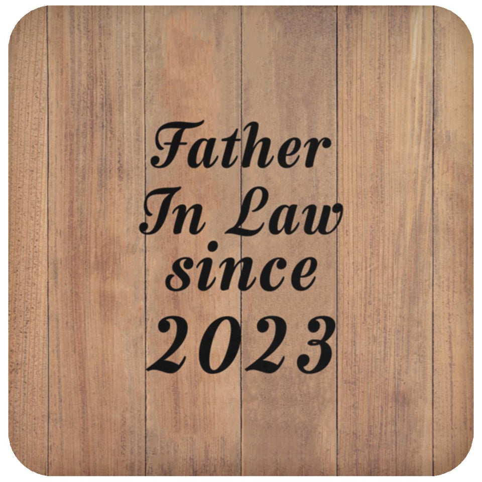 Father In Law Since 2023 - Drink Coaster C