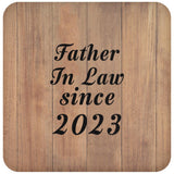 Father In Law Since 2023 - Drink Coaster C