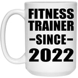 Fitness Trainer Since 2022 - 15oz Coffee Mug