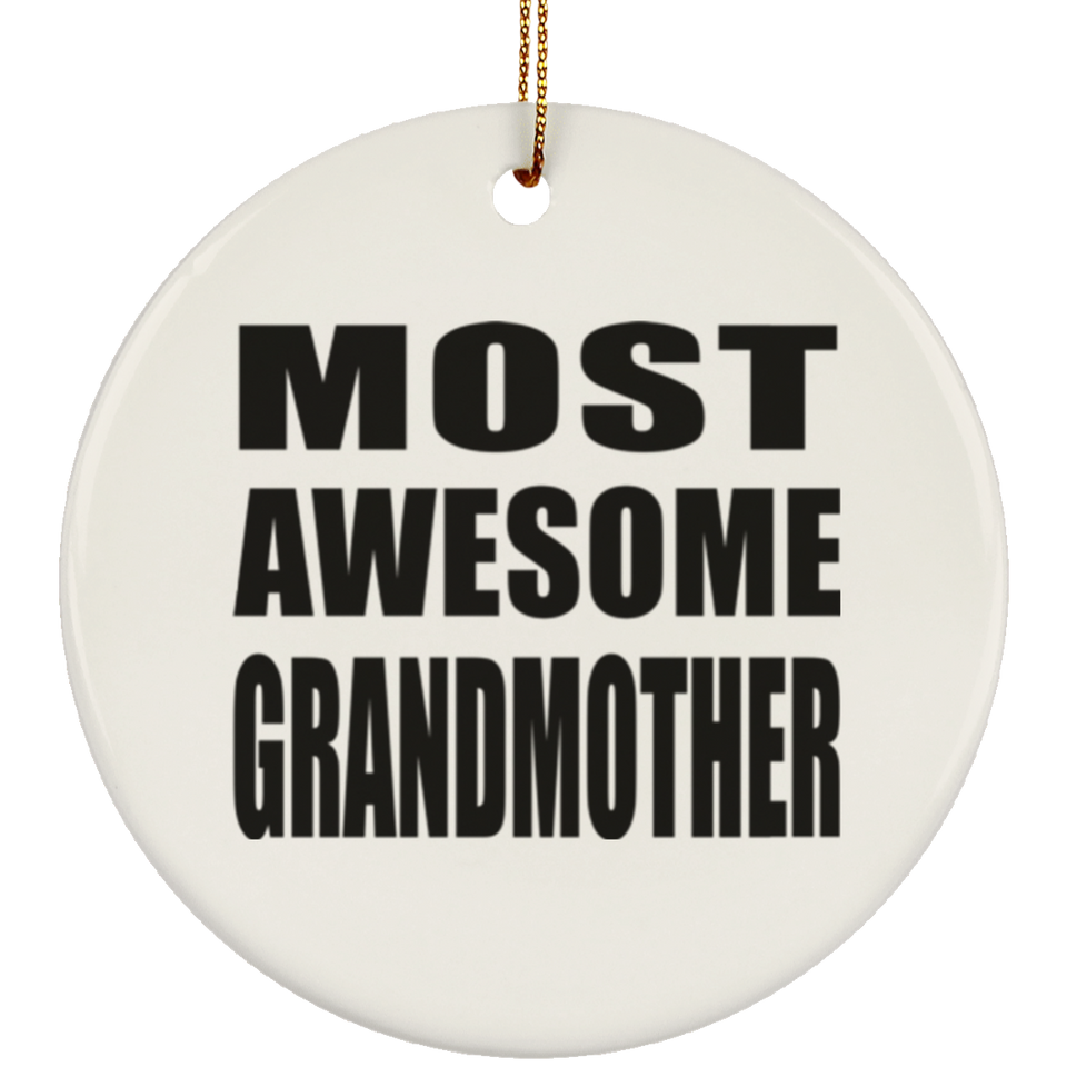 Most Awesome Grandmother - Circle Ornament