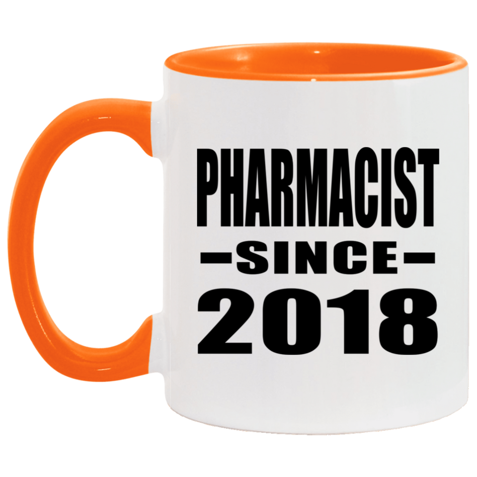 Pharmacist Since 2018 - 11oz Accent Mug Orange