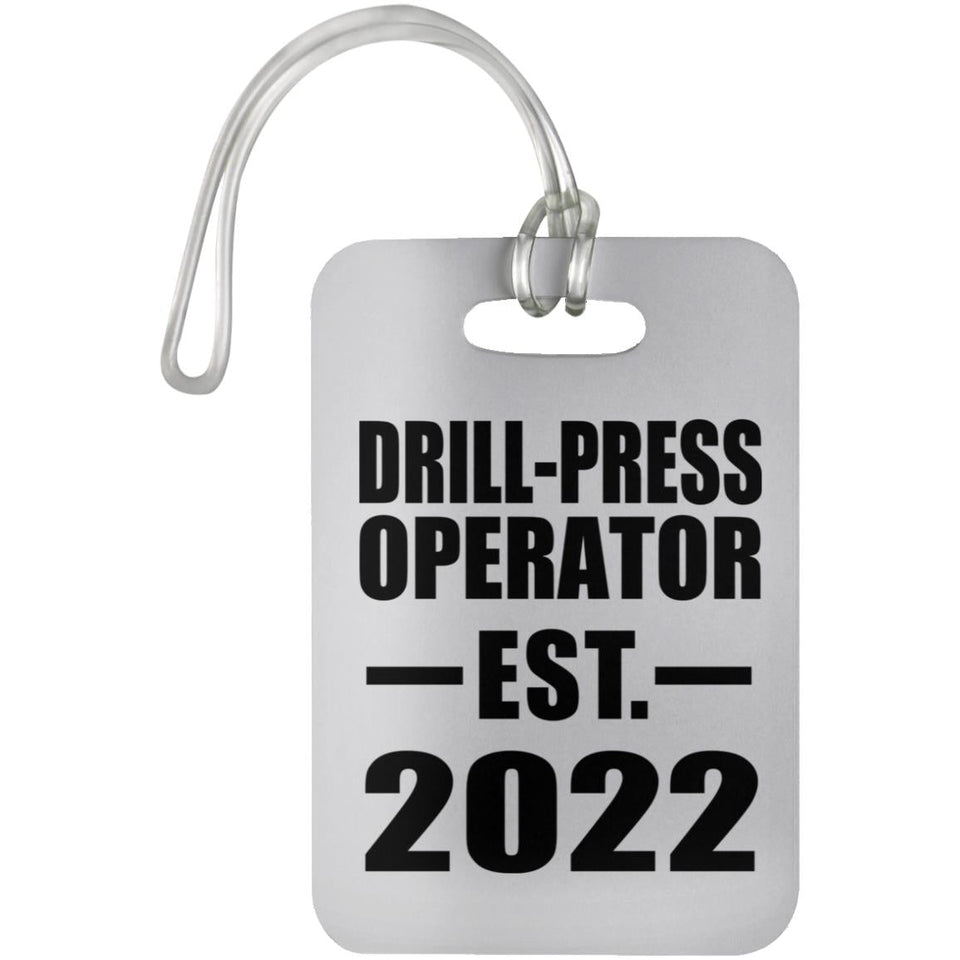 Drill-Press Operator Established EST. 2022 - Luggage Bag Tag