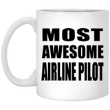 Most Awesome Airline Pilot - 11 Oz Coffee Mug
