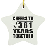 19th Anniversary Cheers To Square Root of 361 Years Together - Star Ornament