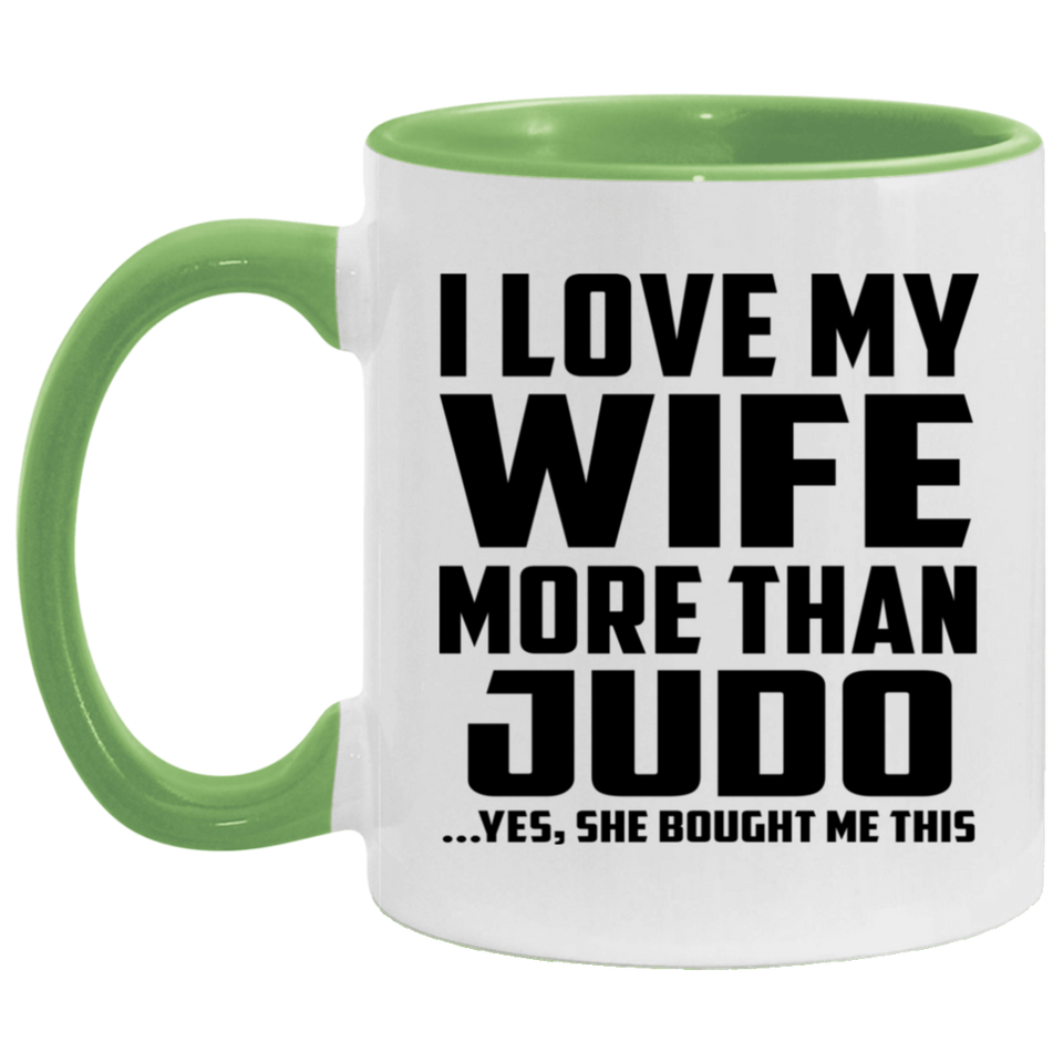 I Love My Wife More Than Judo - 11oz Accent Mug Green