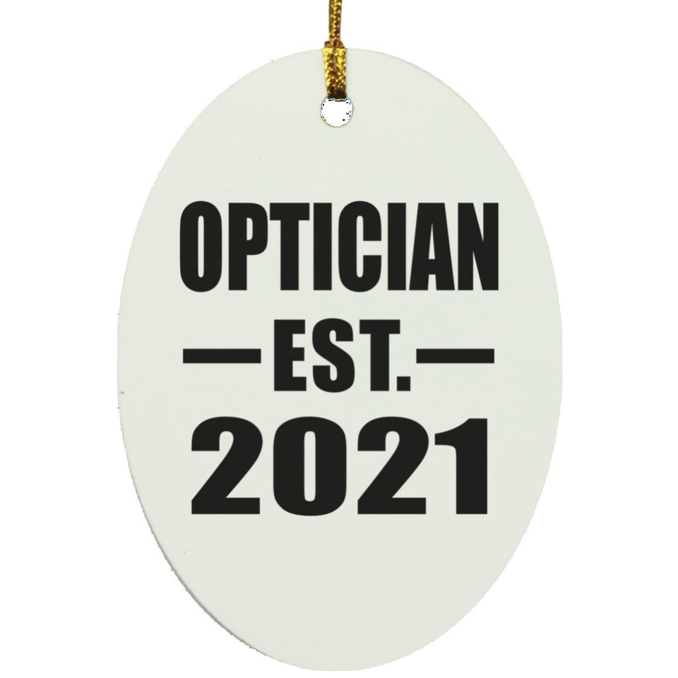 Optician Established EST. 2021 - Oval Ornament