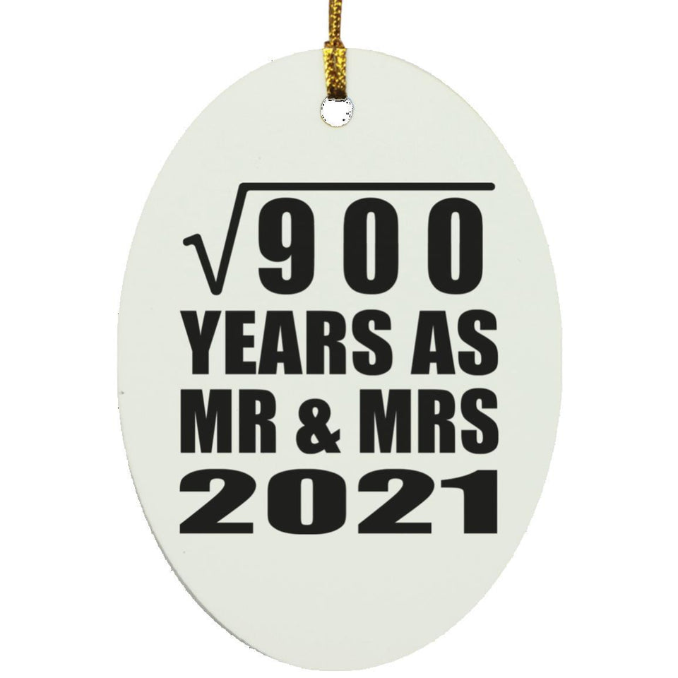 30th Anniversary Square Root of 900 Years As Mr & Mrs 2021 - Oval Ornament