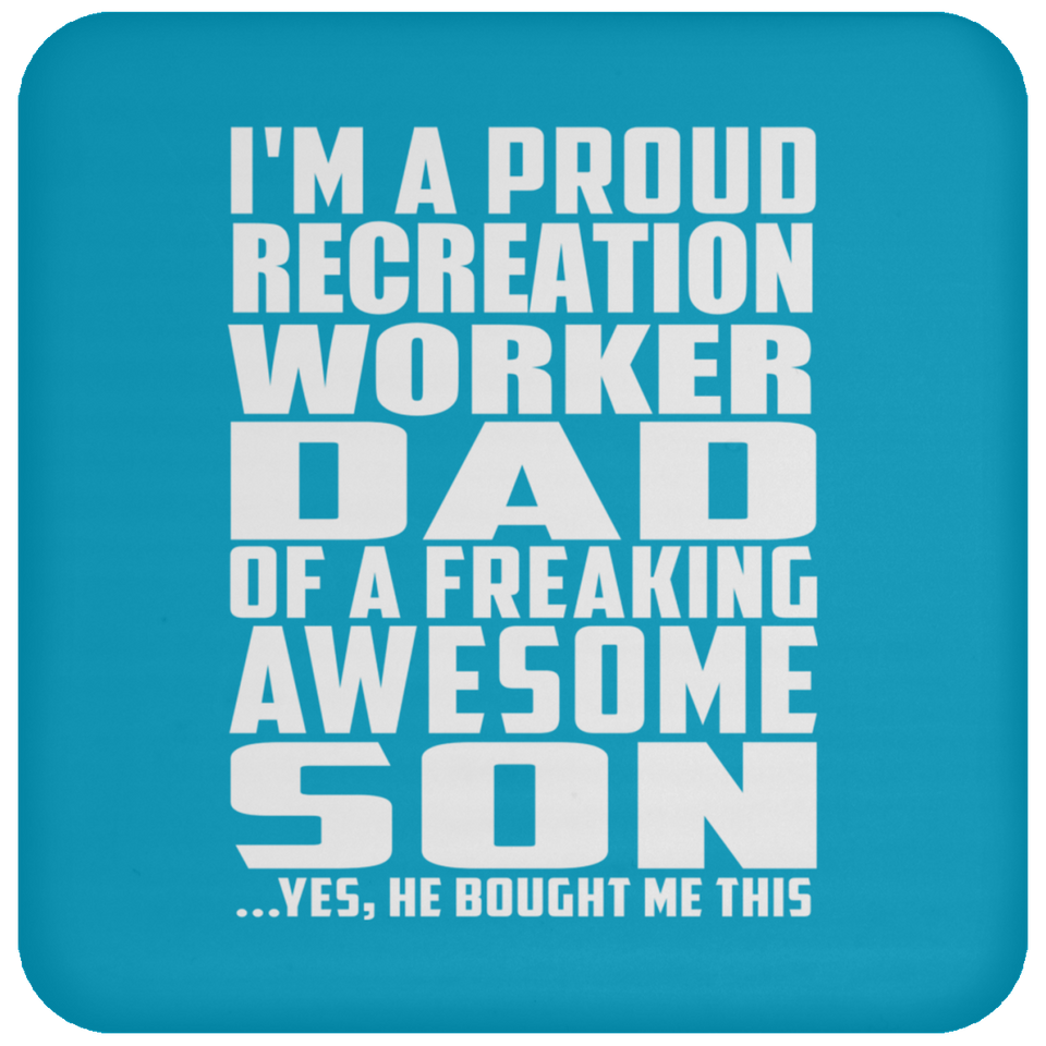 Proud Recreation Worker Dad Of Awesome Son - Drink Coaster