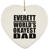 Everett World's Okayest Dad - Heart Ornament