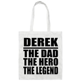 Derek The Dad The Hero The Legend - Tote Bag White
