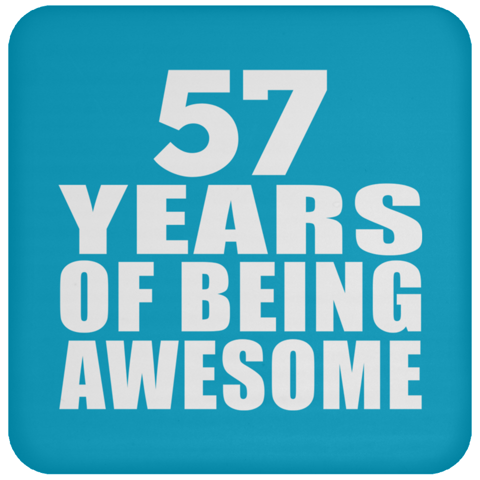 57th Birthday 57 Years Of Being Awesome - Drink Coaster