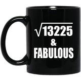 115th Birthday Square Root of 13225 & Fabulous - 11oz Coffee Mug Black