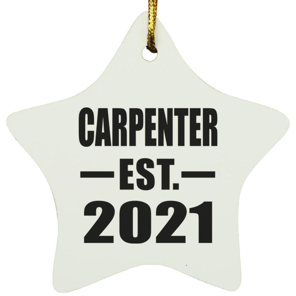 Carpenter Established EST. 2021 - Star Ornament