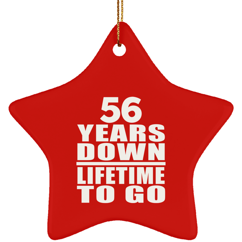 56th Anniversary 56 Years Down Lifetime To Go - Star Ornament