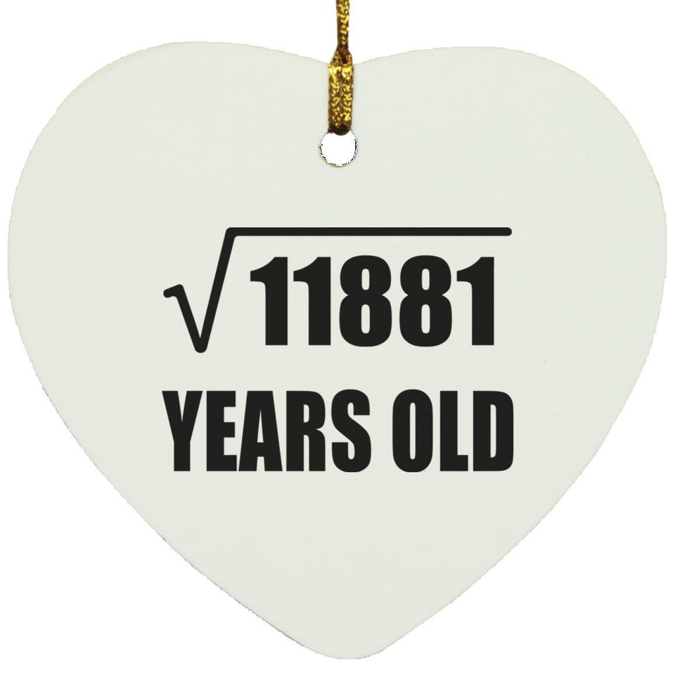 109th Birthday Square Root of 11881 Years Old - Heart Ornament