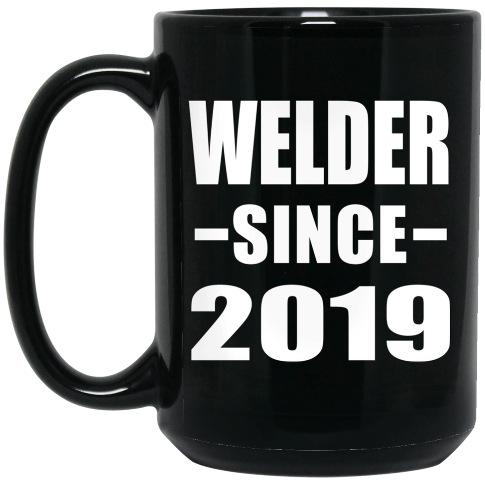 Welder Since 2019 - 15oz Coffee Mug Black