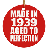 85th Birthday Made In 1939 Aged to Perfection - Circle Ornament
