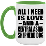 All I Need Is Love And A Central Asian Shepherd Dog - 15oz Accent Mug Green