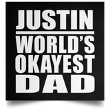 Justin World's Okayest Dad - Poster Square