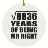94th Anniversary Square Root of 8836 Years of Being Mr Right - Circle Ornament