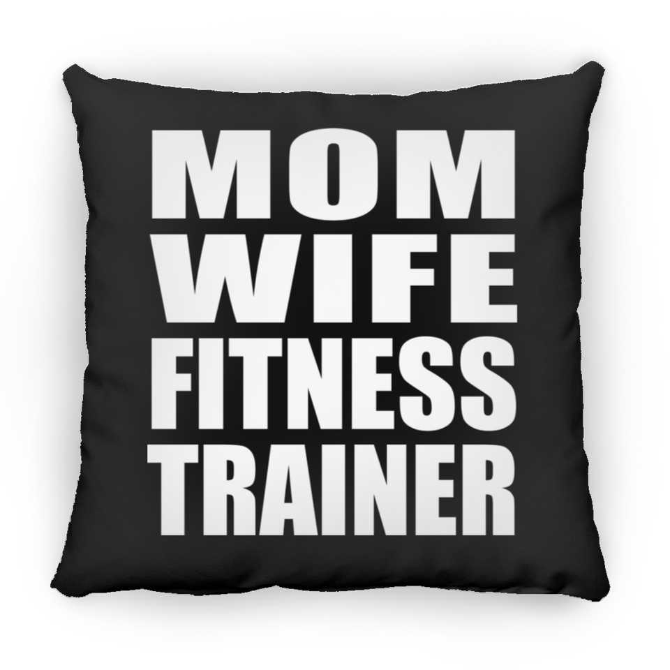 Mom Wife Fitness Trainer - Throw Pillow Black