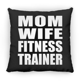 Mom Wife Fitness Trainer - Throw Pillow Black