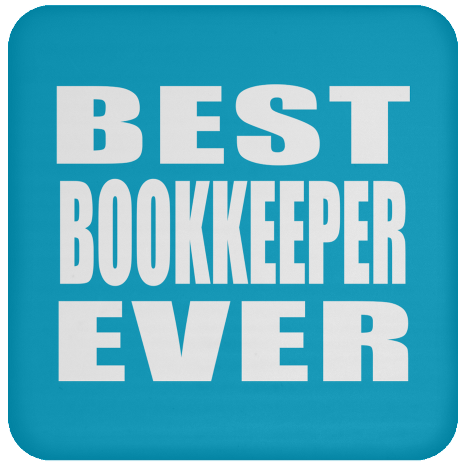 Best Bookkeeper Ever - Drink Coaster