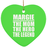 Margie The Mom The Hero The Legend - Heart Ornament