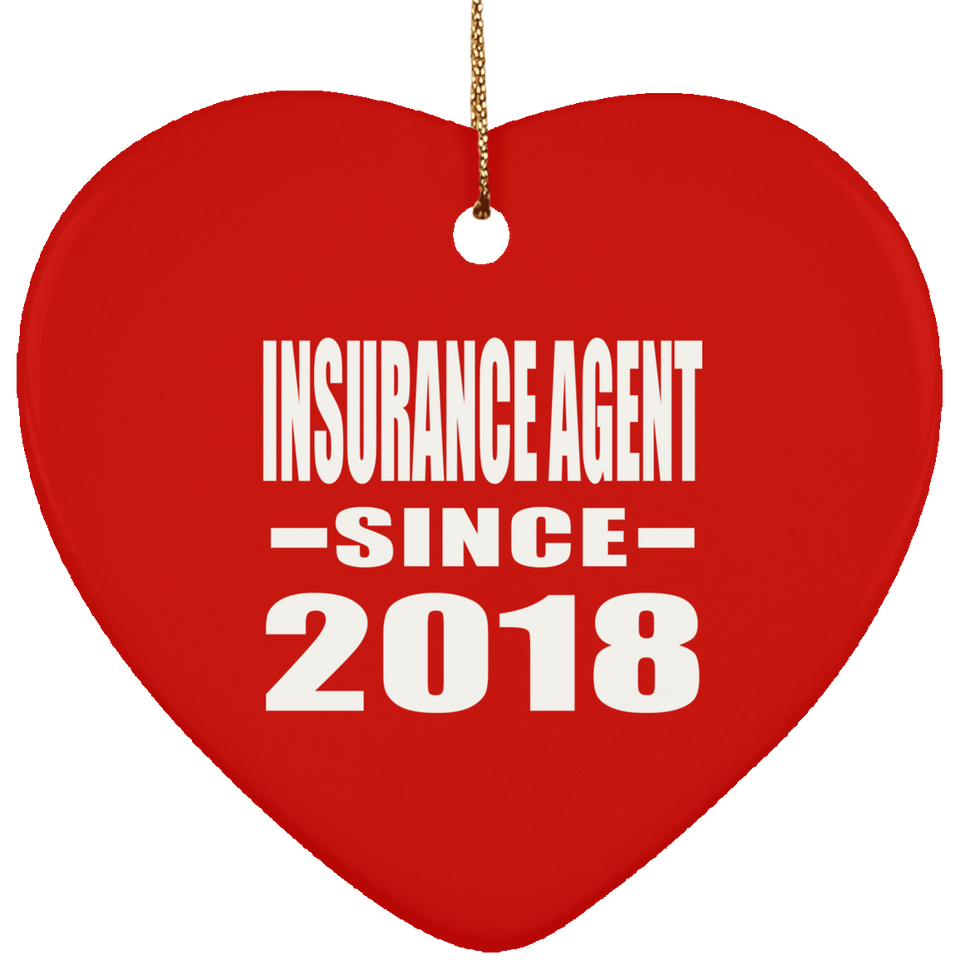 Insurance Agent Since 2018 - Heart Ornament