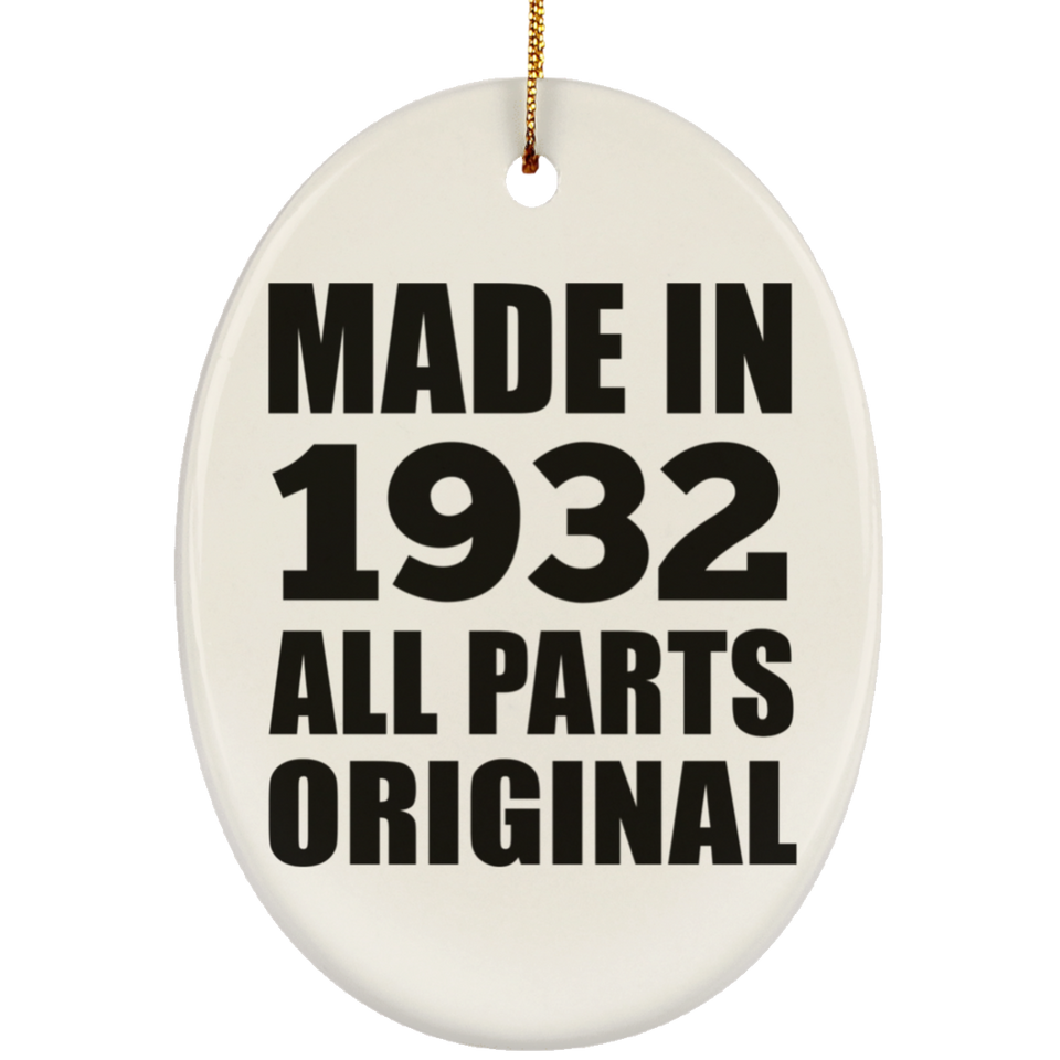 92nd Birthday Made in 1932 All Parts Original - Oval Ornament