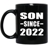 Son Since 2022 - 11oz Coffee Mug Black