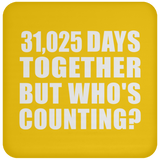 85th Anniversary 31,025 Days Together But Who's Counting - Drink Coaster