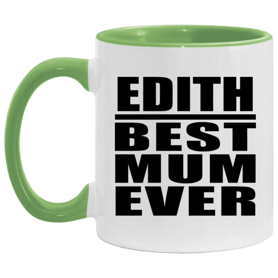 Edith Best Mum Ever - 11oz Accent Mug Green