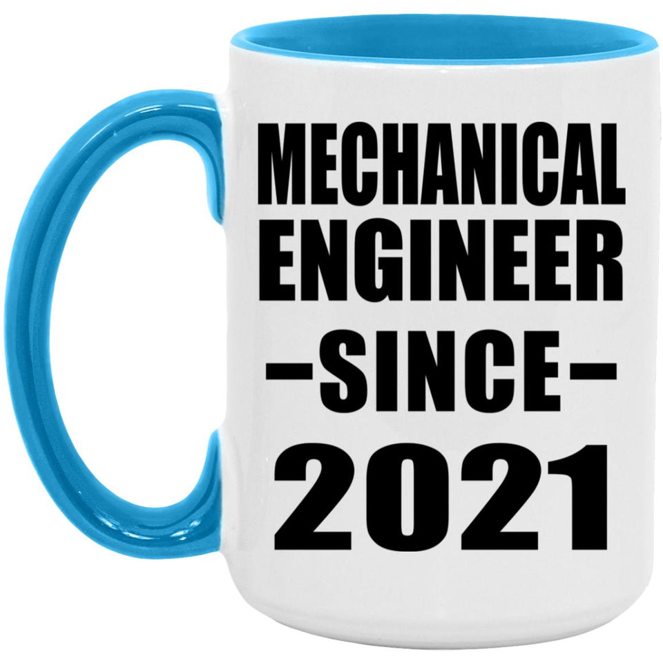Mechanical Engineer Since 2021 - 15oz Accent Mug Blue