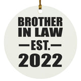 Brother In Law Established EST. 2022 - Circle Ornament