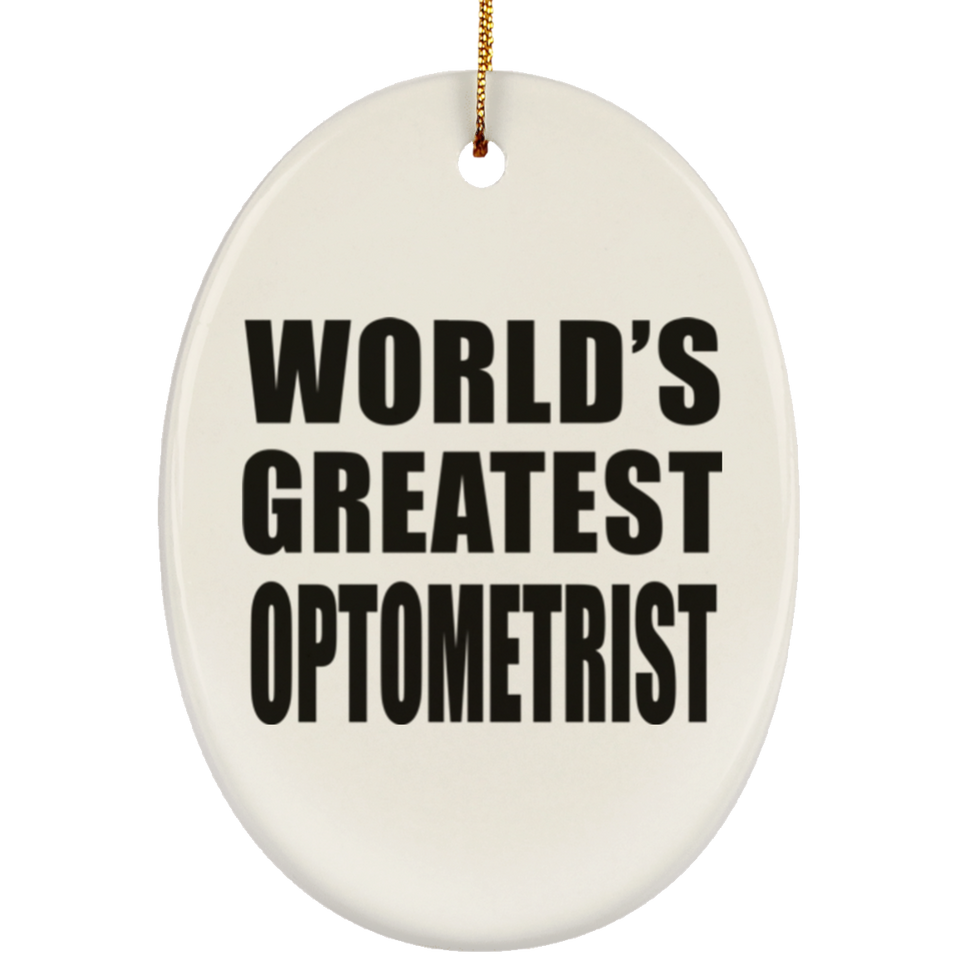 World's Greatest Optometrist - Oval Ornament