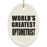 World's Greatest Optometrist - Oval Ornament