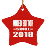 Video Editor Since 2018 - Star Ornament