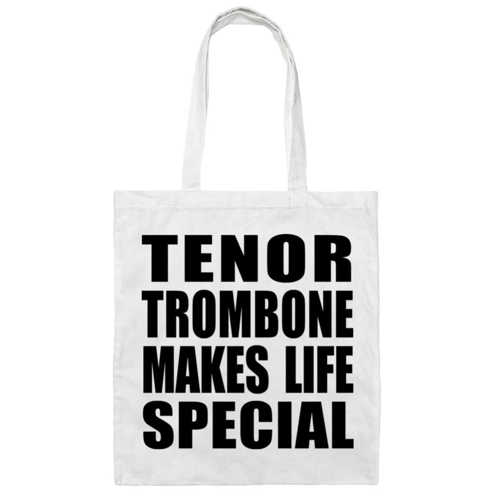 Tenor Trombone Makes Life Special - Tote Bag White