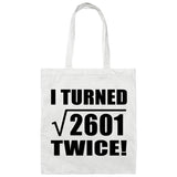 102nd Birthday I Turned Square Root of 2601 Twice - Tote Bag White