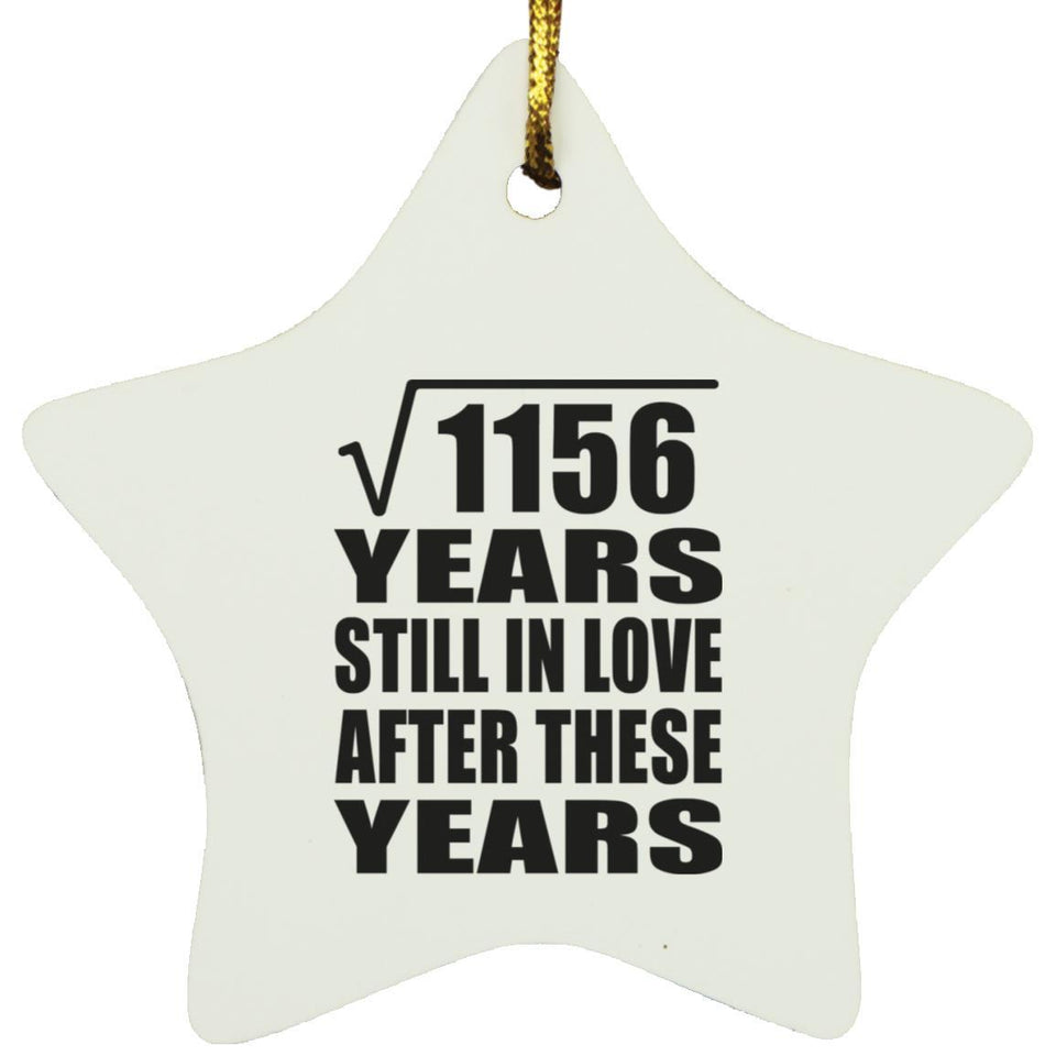 34th Anniversary Square Root of 1156 Years Still In Love - Star Ornament