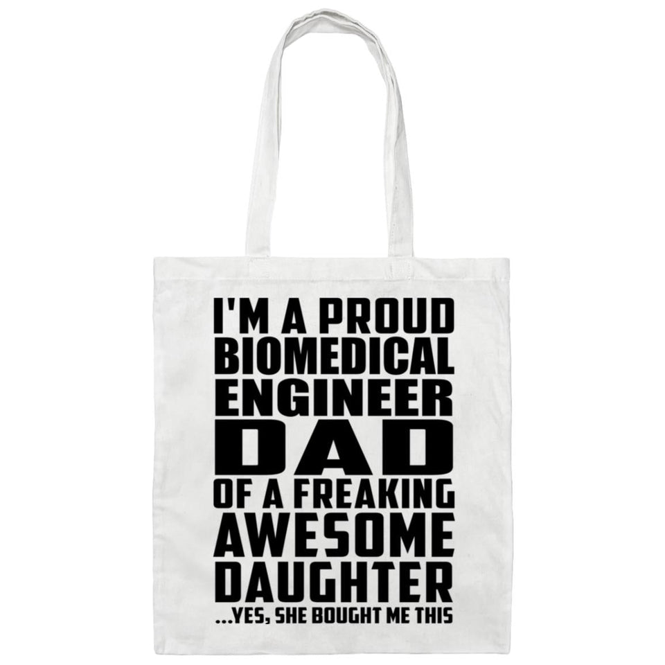 Proud Biomedical Engineer Dad Of Awesome Daughter - Tote Bag White